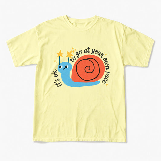 It is OK to Go at Your Own Pace T Shirts