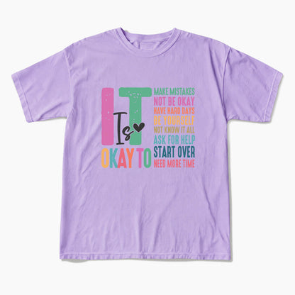 It is Okay To Make Some Mistakes T Shirts