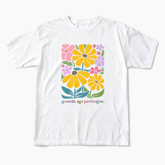 Growth Not Perfection Floral T Shirts