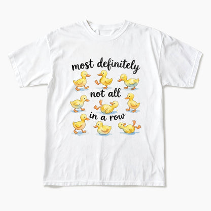 Not In A Row T Shirts