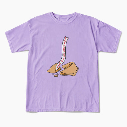What If It All Works Out Fortune Cookie T Shirts