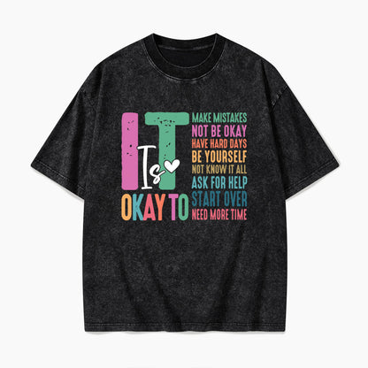 It is Okay To Make Some Mistakes Washed Tees