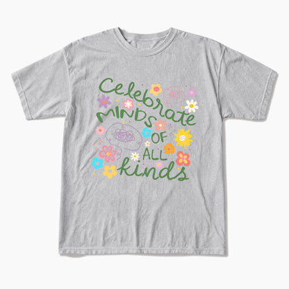 Celebrate Minds of All Kinds T Shirts