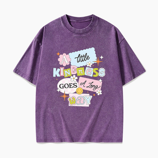 A little Kindness Goes A Long Way Washed Tees