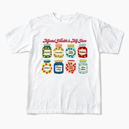 Mental Health Is My Jam Motivational T Shirts