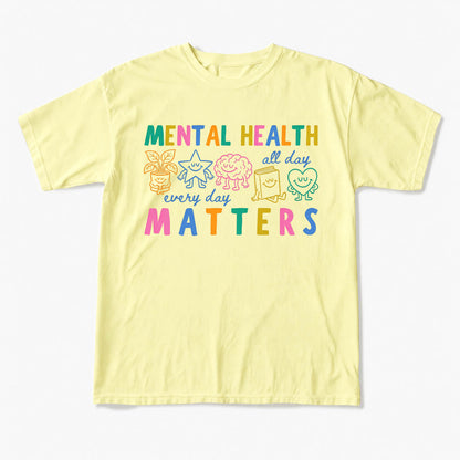 Mental Health Matters T Shirts