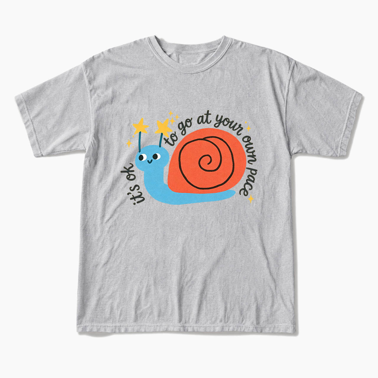 It is OK to Go at Your Own Pace T Shirts