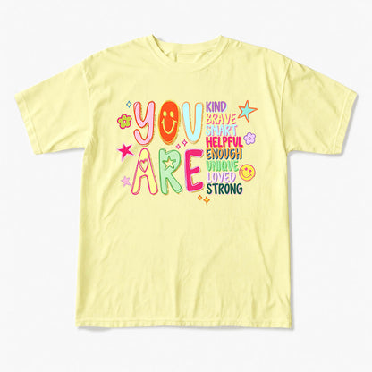 You Are Positive Affirmations T Shirts