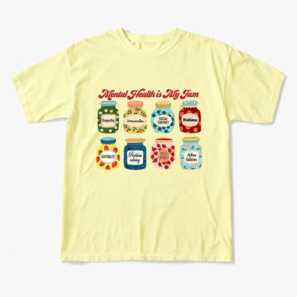 Mental Health Is My Jam Motivational T Shirts