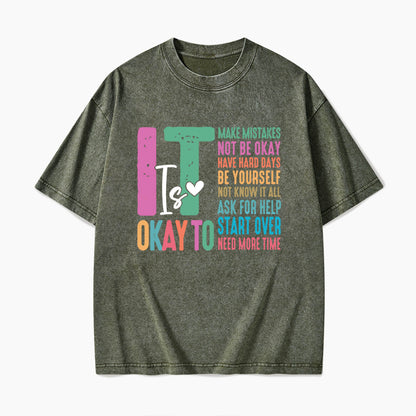 It is Okay To Make Some Mistakes Washed Tees