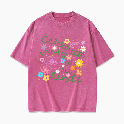 Celebrate Minds of All Kinds Washed Tees
