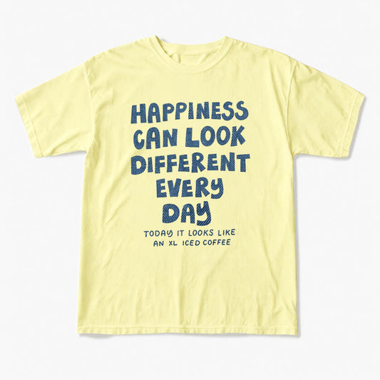 Happiness Can Look Different Every Day T Shirts
