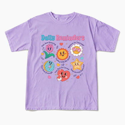 Daily Reminders Motivational Kindness T Shirts