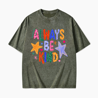 Always Be Kind Washed Tees
