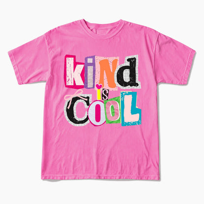Kind is Cool T Shirts
