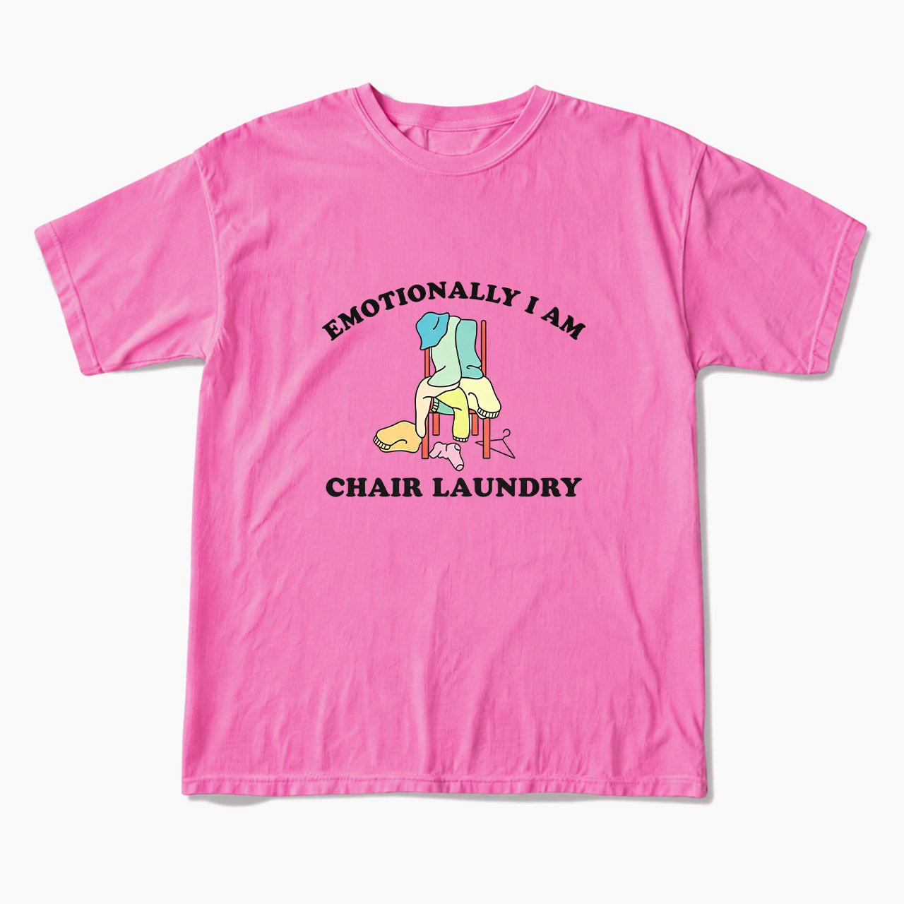 Emotionally I Am Chair Laundry T Shirts