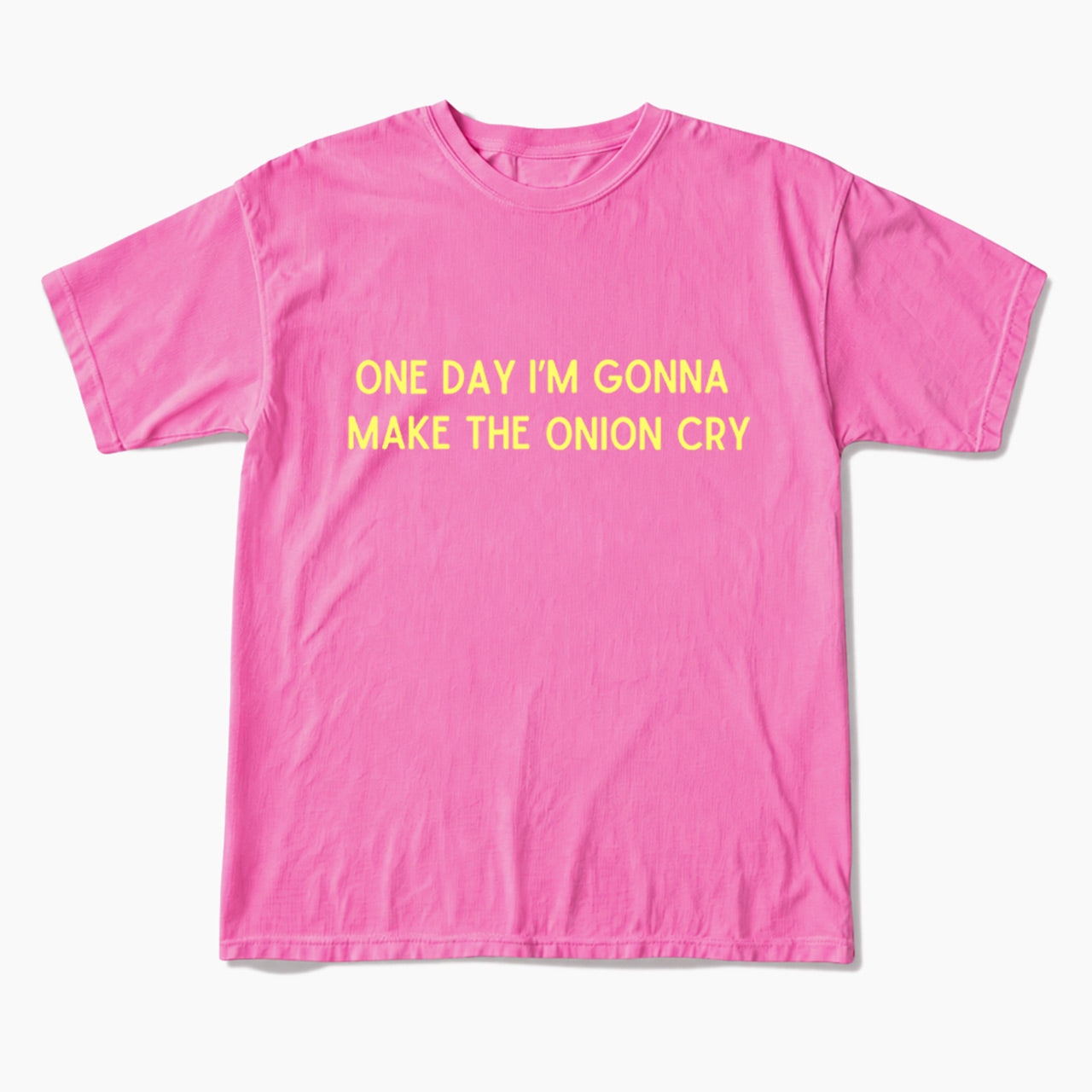 One Day Im Gonna Make the Onion Cry T Shirts