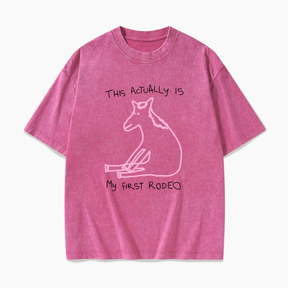 This Actually is My First Rodeo Washed Tees