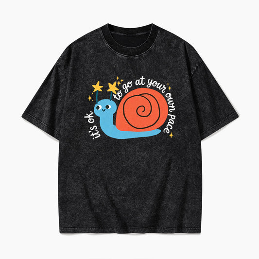 It is OK to Go at Your Own Pace Washed Tees