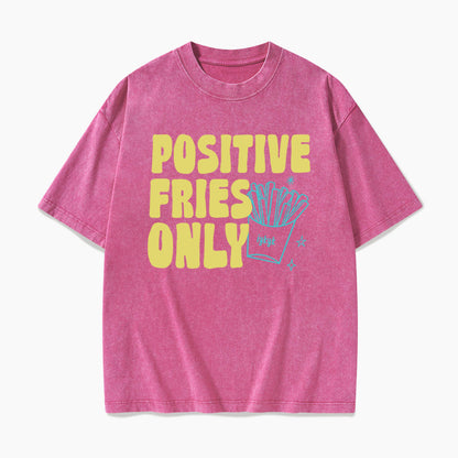 Positive Fries Only Transfer Day Washed Tees