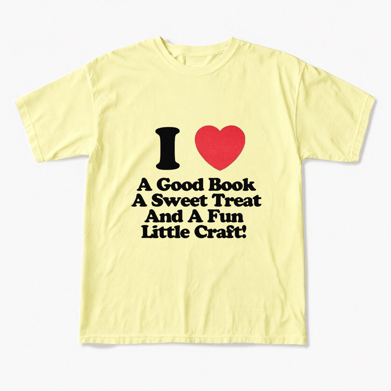 I Love Books Treats And Crafts T Shirts