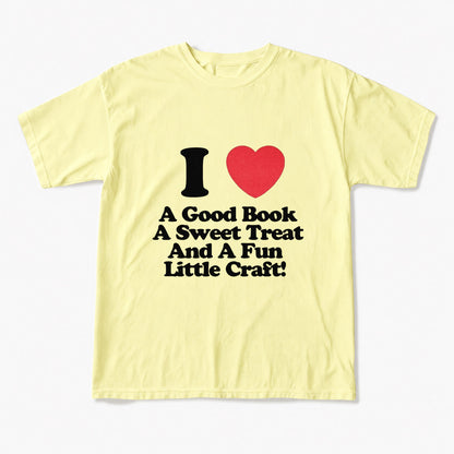 I Love Books Treats And Crafts T Shirts
