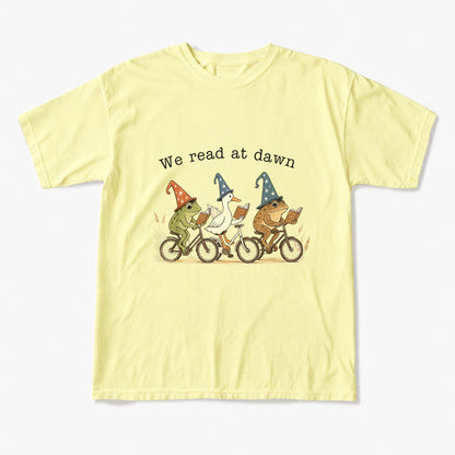 We Read at Dawn T Shirts