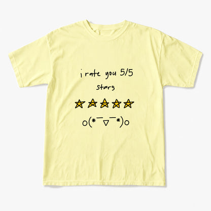 I Rate You 5 of 5 Stars T Shirts