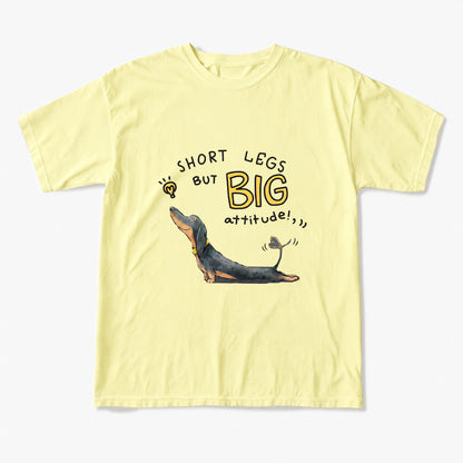 Short Legs But Big Attitude Wiener Dog T Shirts