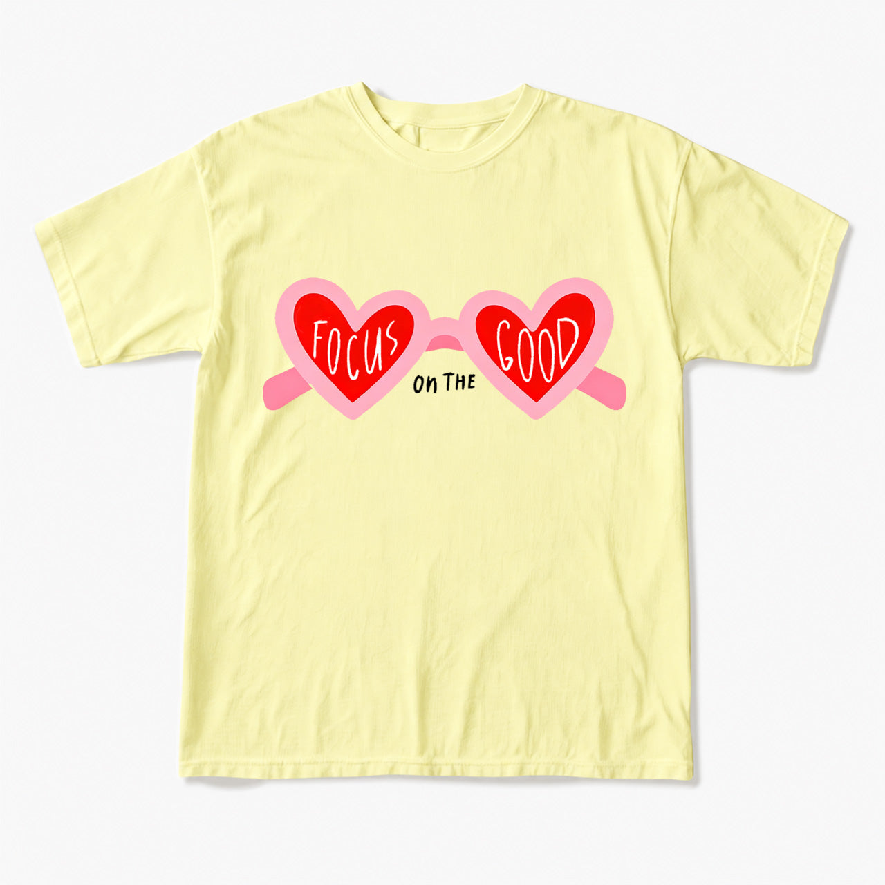 Focus On The Good T Shirts