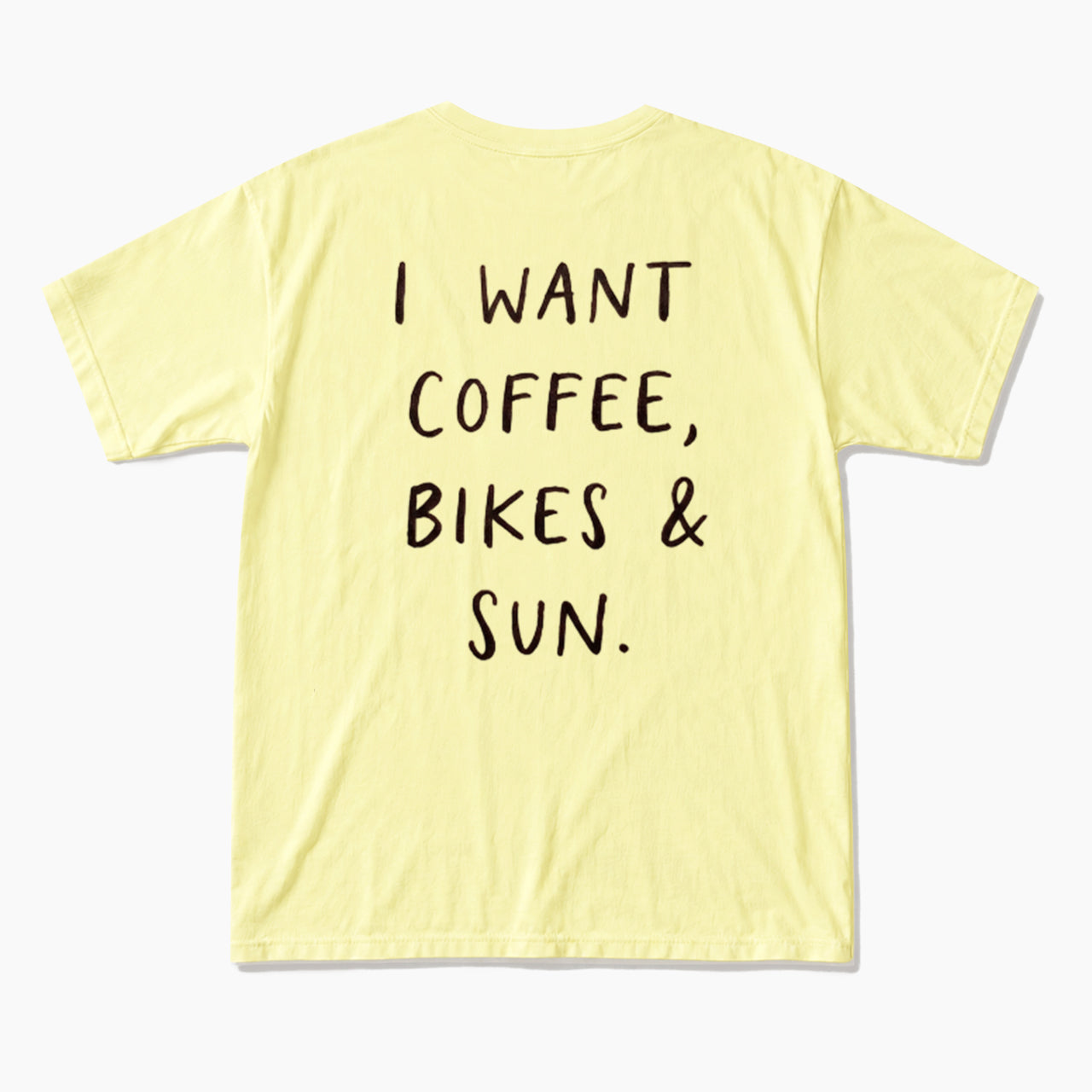 I Want Coffee Bikes and Sun Back Design T Shirts