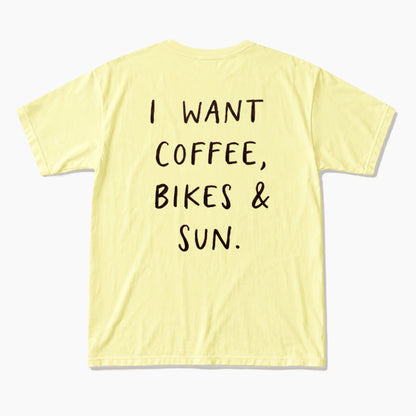 I Want Coffee Bikes and Sun Back Design T Shirts