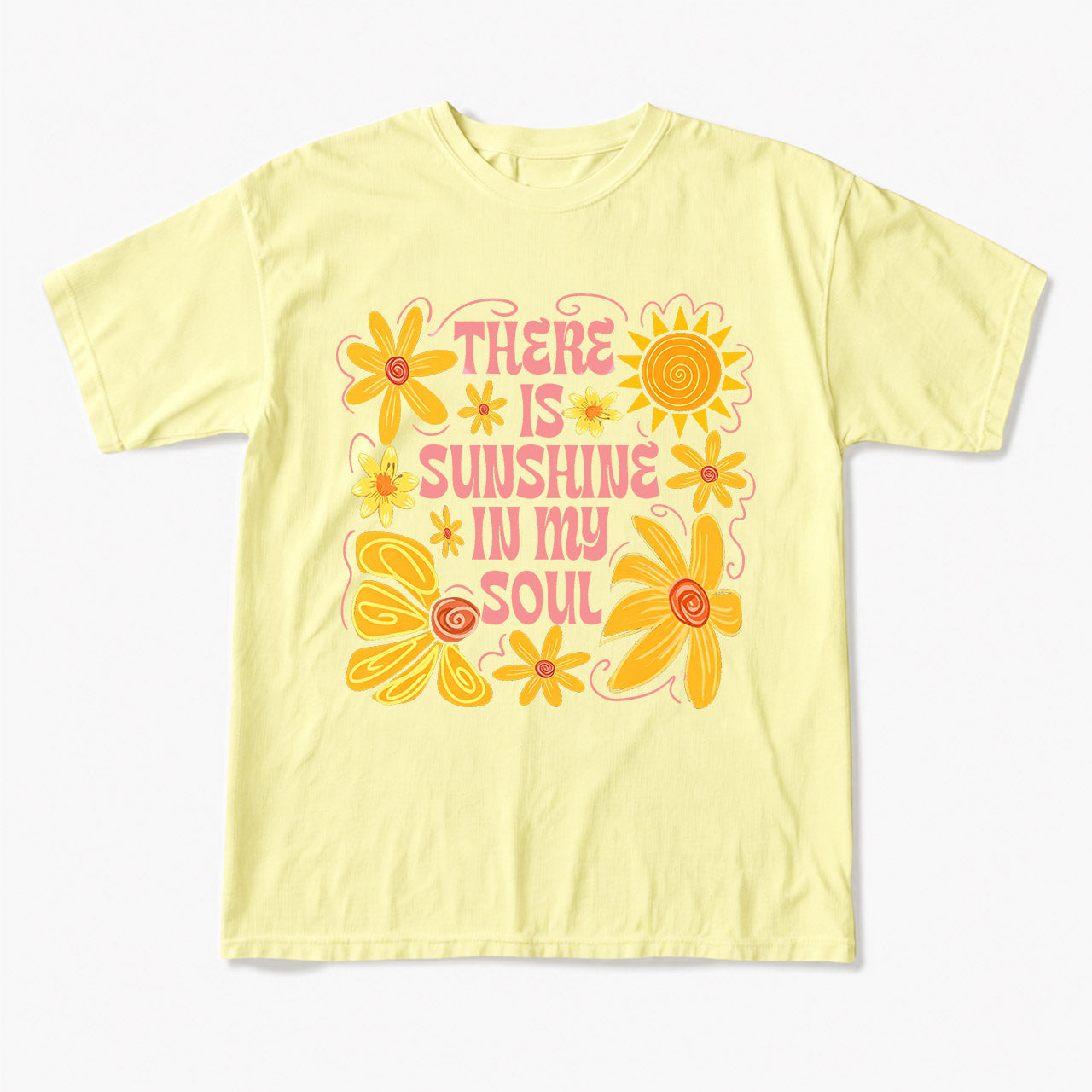 Sunshine In My Soul T Shirts