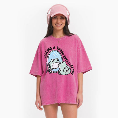 Healing is Tough But So Are You Washed Tees