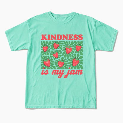 Kindness in My Jam T Shirts