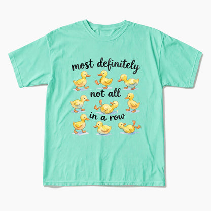 Not In A Row T Shirts