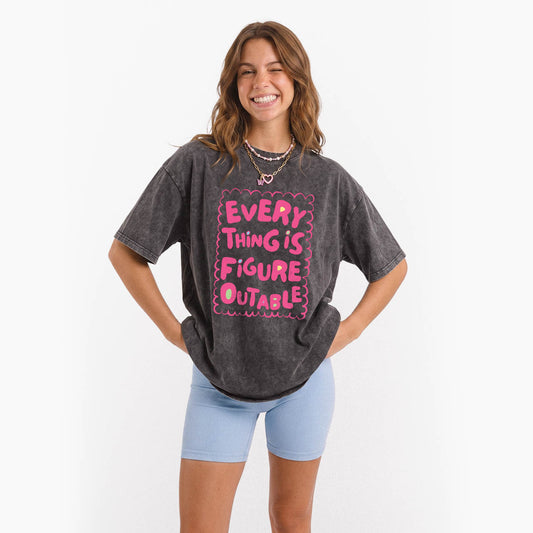 Everything Is Figureoutable Washed Tees