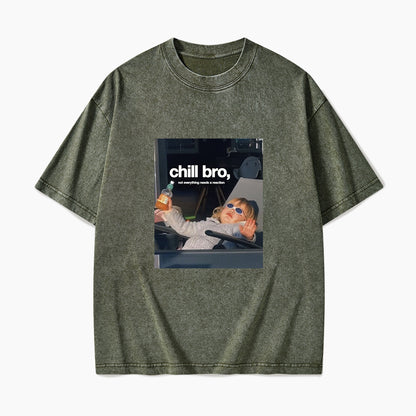 Chill Bro Not Everything Needs a Reaction Washed Tees