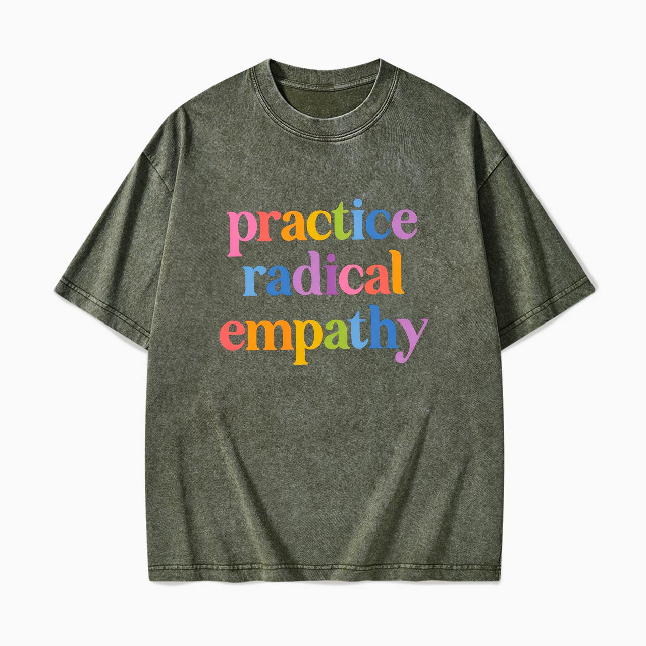 Practice Radical Empathy Washed Tees