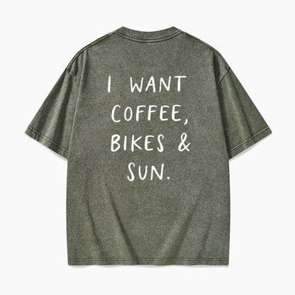 I Want Coffee Bikes and Sun Back Design Washed Tees