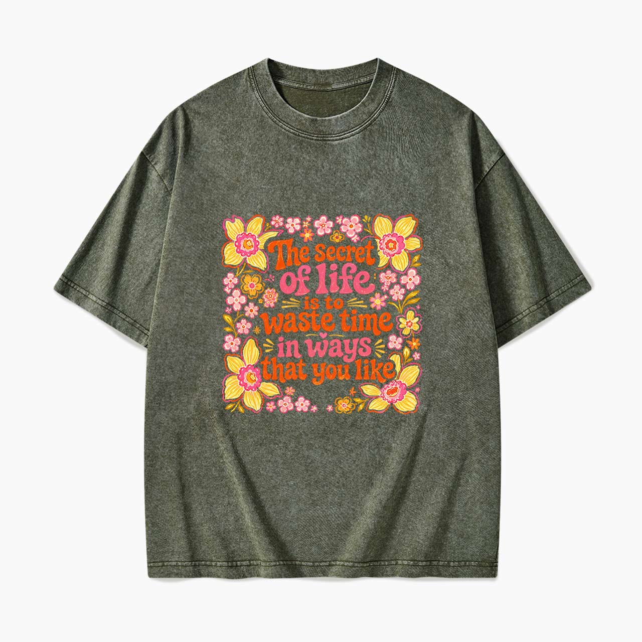 Waste Time in Ways That You Like Washed Tees