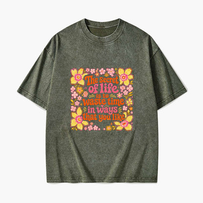Waste Time in Ways That You Like Washed Tees