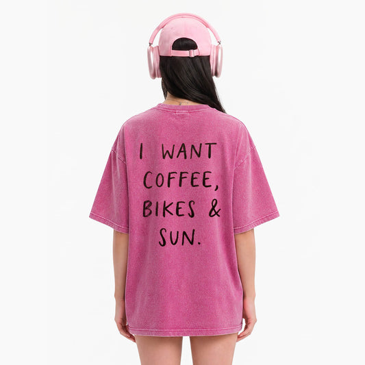 I Want Coffee Bikes and Sun Back Design Washed Tees