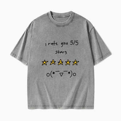I Rate You 5 of 5 Stars Washed Tees
