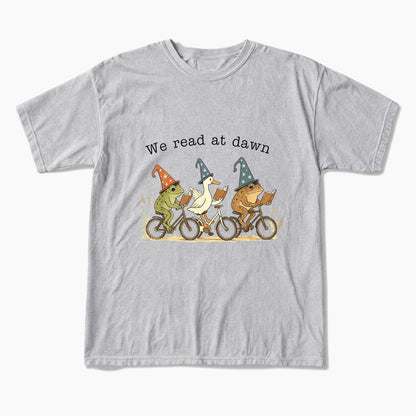 We Read at Dawn T Shirts