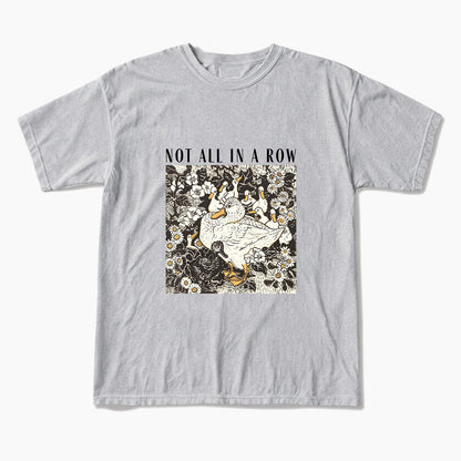 Ducks Not all in A Row T Shirts