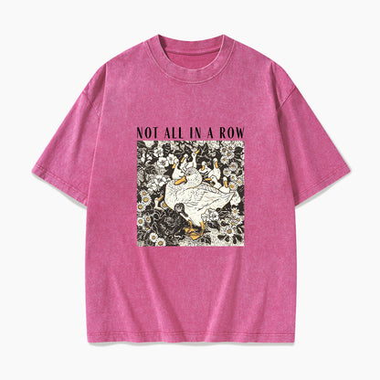 Ducks Not all in A Row Washed Tees