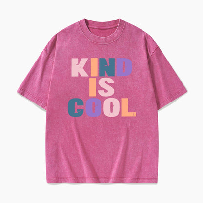 Kind Is Cool Positive Vibes Washed Tees