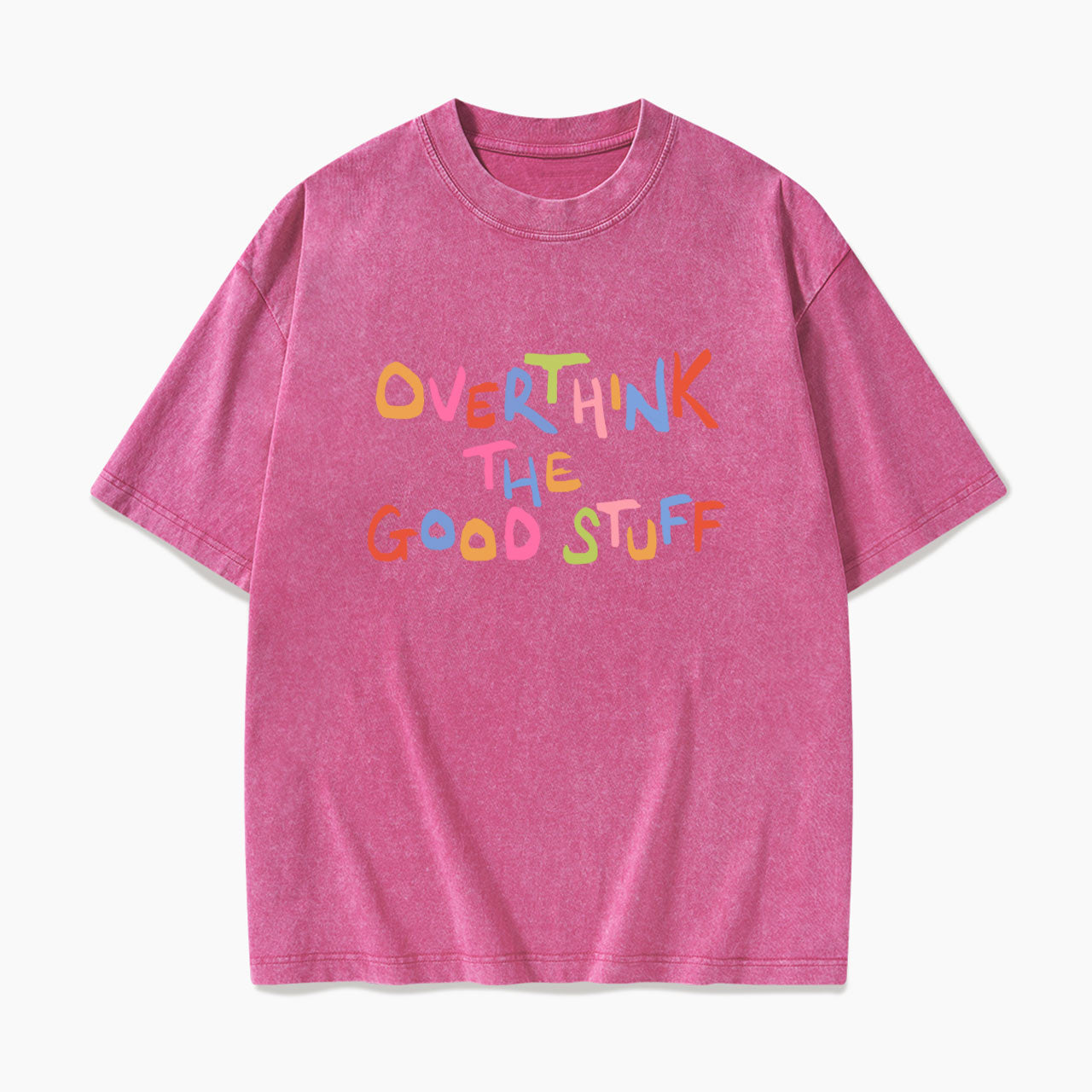 Overthink The Good Stuff Washed Tees