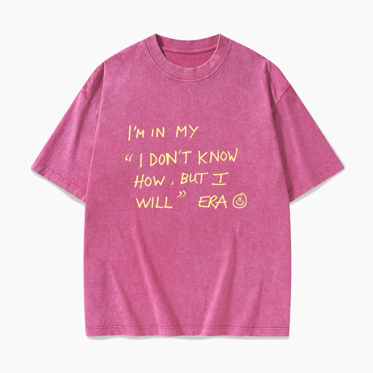 I Dont Know How But I Will Washed Tees